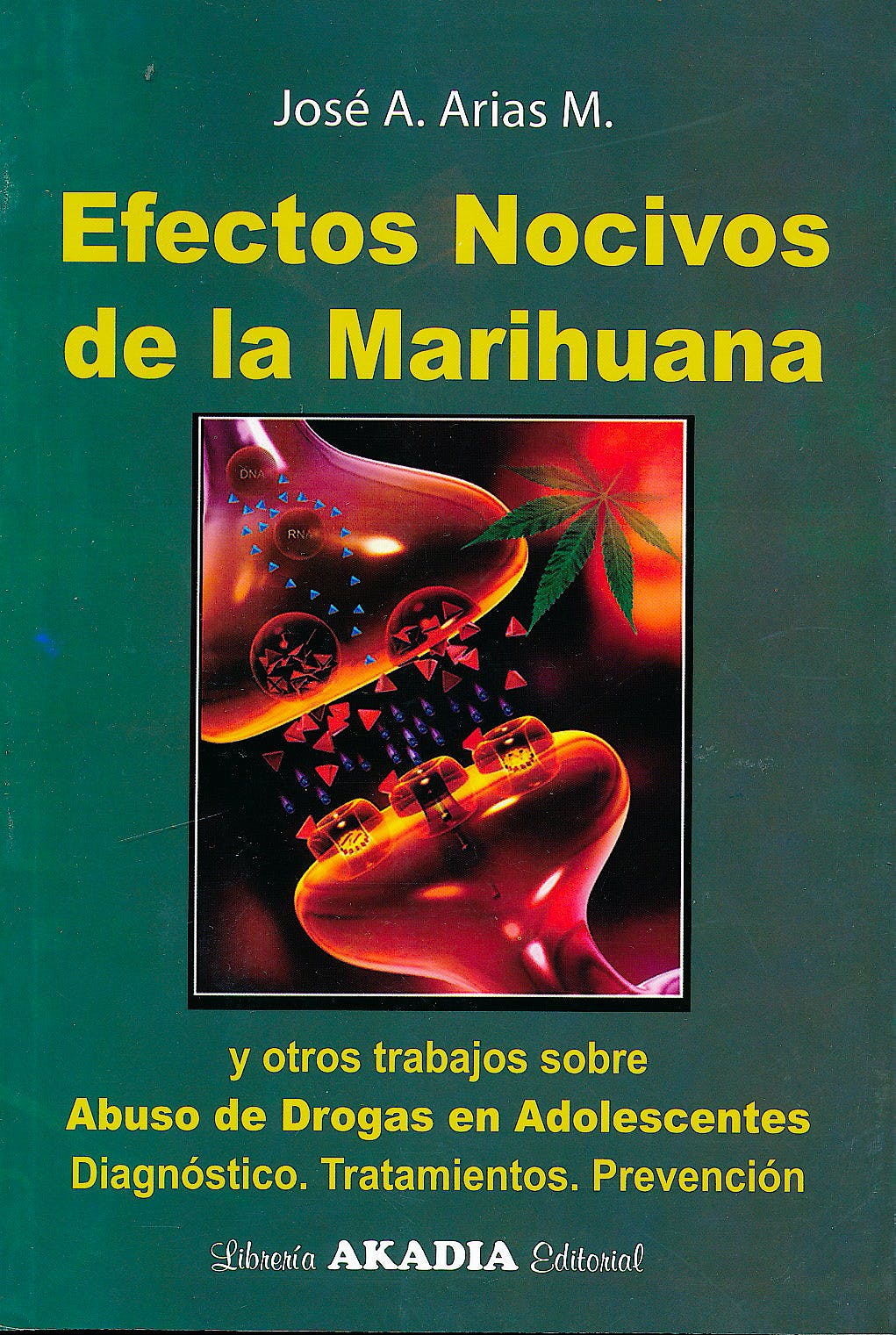 ARIAS-EFECTOS NOCIVOS DE LA MARIHUANA