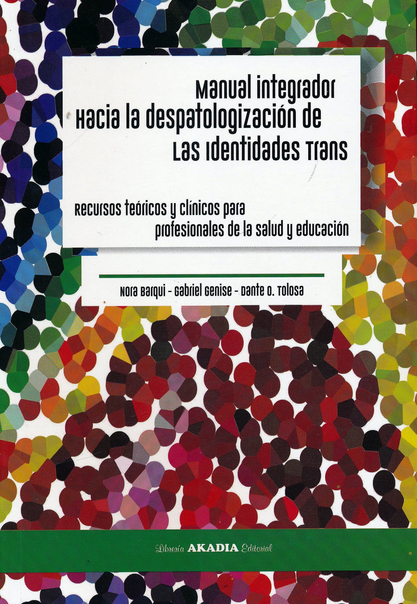 MANUAL INTEGRADOR HACIA LA DESPATOLOGIZA