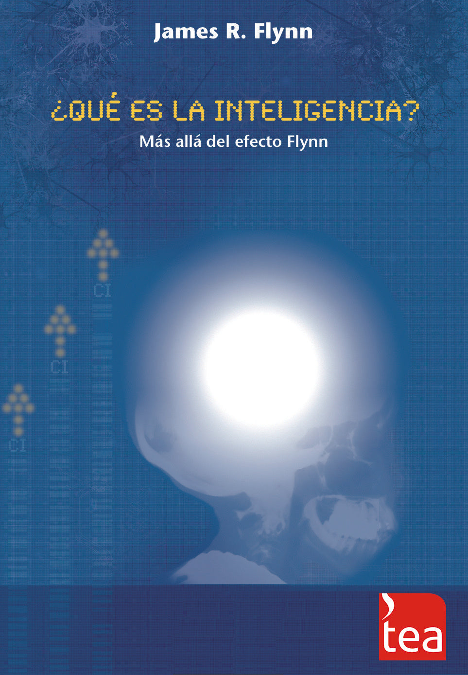 ¿QUÉ ES LA INTELIGENCIA?, MÁS ALLÁ DEL EFECTO FLYNN