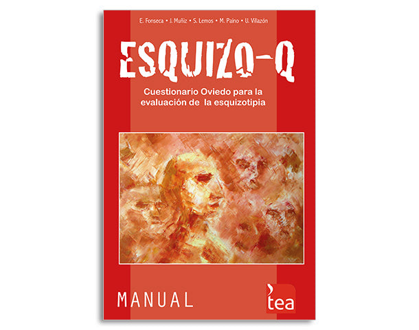 ESQUIZO-Q. CUESTIONARIO OVIEDO PARA LA EVALUACIÓN DE LA ESQUIZOTIPIA