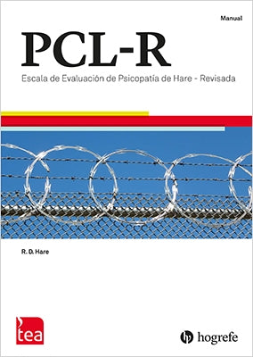 PCL-R. ESCALA DE EVALUACIÓN DE LA PSICOPATÍA DE HARE - REVISADA