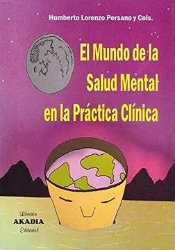 VALLEJO - EL MUNDO DE LA SALUD MENTAL EN LA PRÁCTICA CLÍNICA