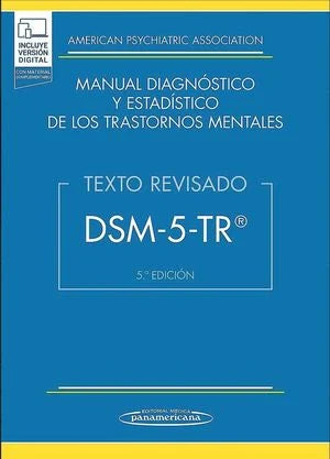 DSM-5. TR MANUAL DIAGNÓSTICO Y ESTADÍSTICO DE LOS TRASTORNOS MENTALES.