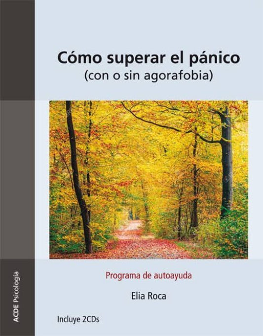 ROCA-COMO SUPERAR EL PANICO (CON O SIN A AGORAFOBIA)