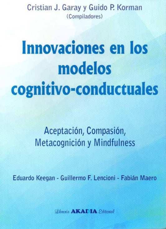 GARAY-INNOVACIONES EN LOS MODELOS COGNITIVOS-CONDUCTUALES