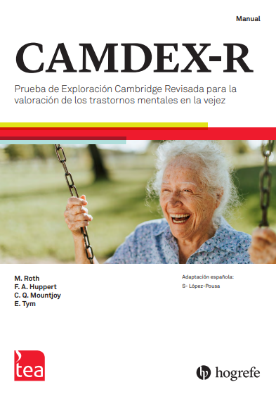 CAMDEX-R. Prueba de Exploración Cambridge Revisada para la Valoración de los Trastornos Mentales en la Vejez