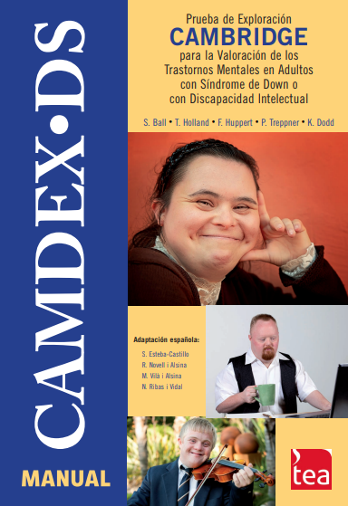 CAMDEX-DS. Prueba de Exploración Cambridge para la Valoración de los Trastornos Mentales en Adultos con Síndrome de Down o con Discapacidad Intelectual