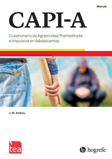 CAPI-A. Cuestionario de Agresividad Premeditada e Impulsiva en Adolescentes