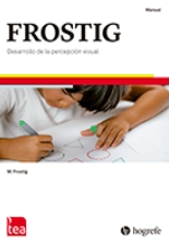 FROSTIG. TEST DE DESARROLLO DE LA PERCEPCIÓN VISUAL