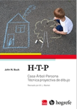 H-T-P. (CASA-ÁRBOL-PERSONA) MANUAL Y GUÍA DE INTERPRETACIÓN DE LA TÉCNICA PROYECTIVA DE DIBUJO
