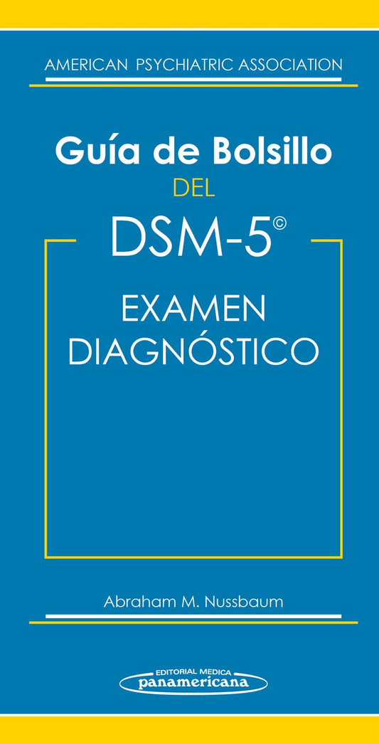 GUIA DE BOLSILLO DEL DSM-5. PARA EL EXAMEN DE DIAGNÓSTICO