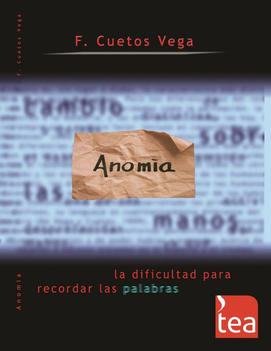 ANOMIA. LA DIFICULTAD PARA RECORDAR LAS PALABRAS