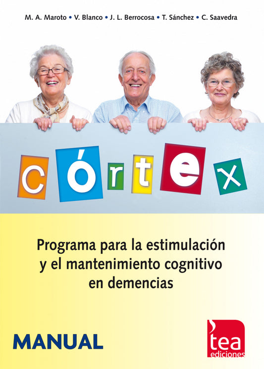 CÓRTEX. PROGRAMA PARA LA ESTIMULACIÓN Y EL MANTENIMIENTO COGNITIVO EN DEMENCIAS