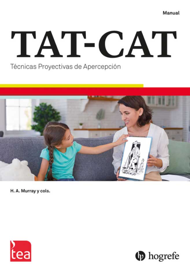 TAT, CAT-A Y CAT-H. TESTS DE APERCEPCIÓN TEMÁTICA